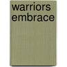 Warriors Embrace door Jodi Zeitler