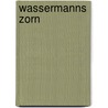 Wassermanns Zorn door Andreas Winkelmann