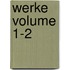 Werke Volume 1-2