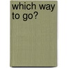 Which Way to Go? door Miquel Abellan