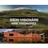 Wine Visionaries by Gérard de Villiers