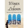 Women of Lebanon by Nelda Lateef