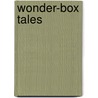 Wonder-Box Tales by Jean Ingelow