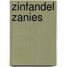 Zinfandel Zanies by Kathleen Tosh