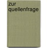 Zur Quellenfrage by Holleck-Weithmann Fritz