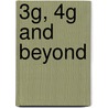 3G, 4G and Beyond by Martin Sauter