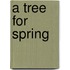 A Tree for Spring