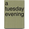 A Tuesday Evening by Gema Sola