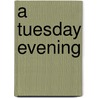 A Tuesday Evening door Gema Sola