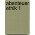 Abenteuer Ethik 1