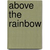 Above the Rainbow door Annette Mahon