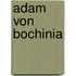 Adam von Bochinia