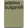 Adelmo Bulgarelli by Jesse Russell