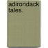 Adirondack Tales.