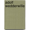 Adolf Wedderwille by Jesse Russell