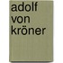 Adolf von Kröner