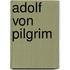 Adolf von Pilgrim