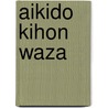 Aikido Kihon Waza door Heikki Helala