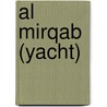 Al Mirqab (Yacht) door Jesse Russell