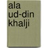 Ala ud-Din Khalji