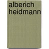 Alberich Heidmann by Jesse Russell