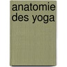 Anatomie des Yoga door Abigail Ellsworth