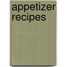 Appetizer Recipes door Mary B. Owens