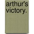 Arthur's Victory.