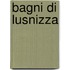 Bagni di Lusnizza