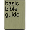 Basic Bible Guide door Daniel Paul Kennedy