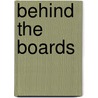 Behind the Boards door Jake Brown
