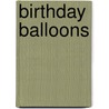 Birthday Balloons door Beverley Randell