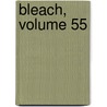 Bleach, Volume 55 door Tite Kubo