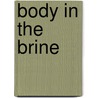 Body in the Brine door Alia Sayegh Phd