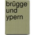 Brügge und Ypern