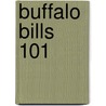 Buffalo Bills 101 door Brad M. Epstein