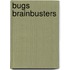 Bugs Brainbusters