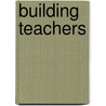Building Teachers door David Martin