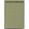 Cahiers/Notebooks door Paul Valéry