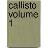 Callisto Volume 1 by Lin Carter