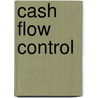 Cash Flow Control door A. Graham