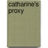 Catharine's Proxy