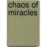 Chaos of Miracles by Ladonna C. Osborn