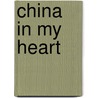 China in my Heart door Zhou Chun