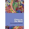 China on the Mind door Christopher Bollas