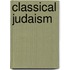 Classical Judaism