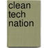 Clean Tech Nation