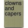Clowns and Capers door Mr Russ Bubas