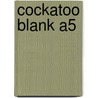 Cockatoo Blank A5 by Gnu Pop