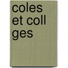 Coles Et Coll Ges door Alfred Franklin